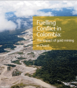 Fuelling Conflict: The Impact of Gold Mining in Choco