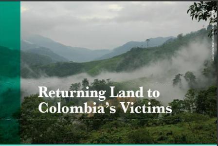 Returning Land to Colombia’s Victims / Devolviendo la Tierra a las Víctimas de Colombia