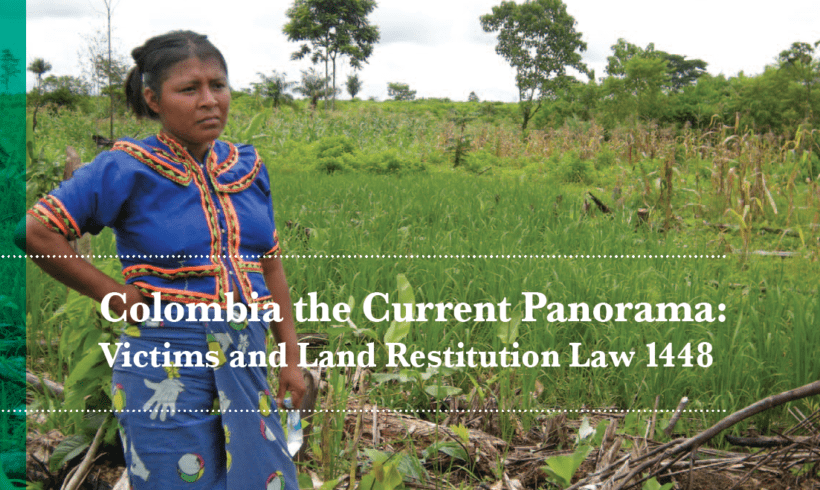 El Panorama Actual de Colombia: Ley de Víctimas y Restitución de Tierras Ley 1448