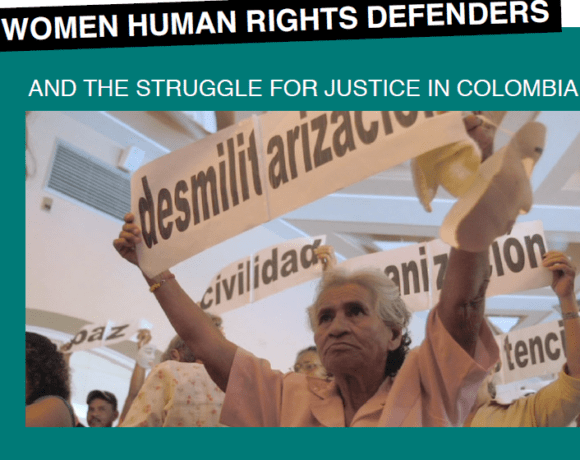 Las defensoras de derechos humanos y su lucha por la justicia en Colombia