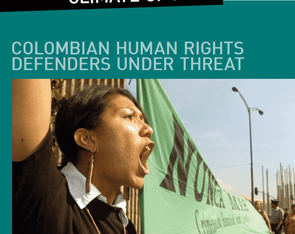 Climate of Fear: Colombian Human Rights Defenders under Threat