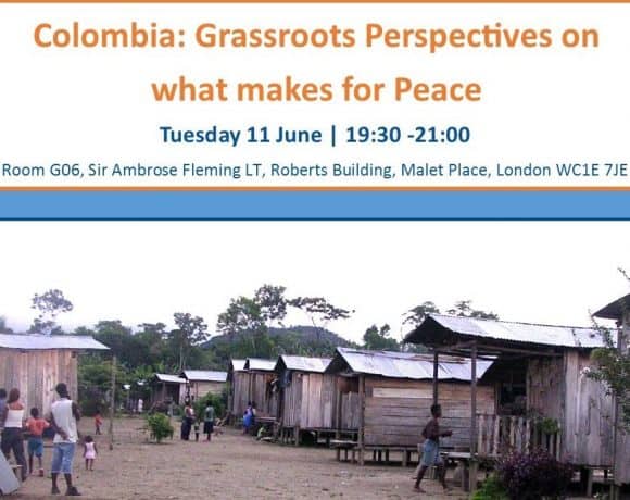 Colombia: Grassroots Perspectives on what makes for Peace