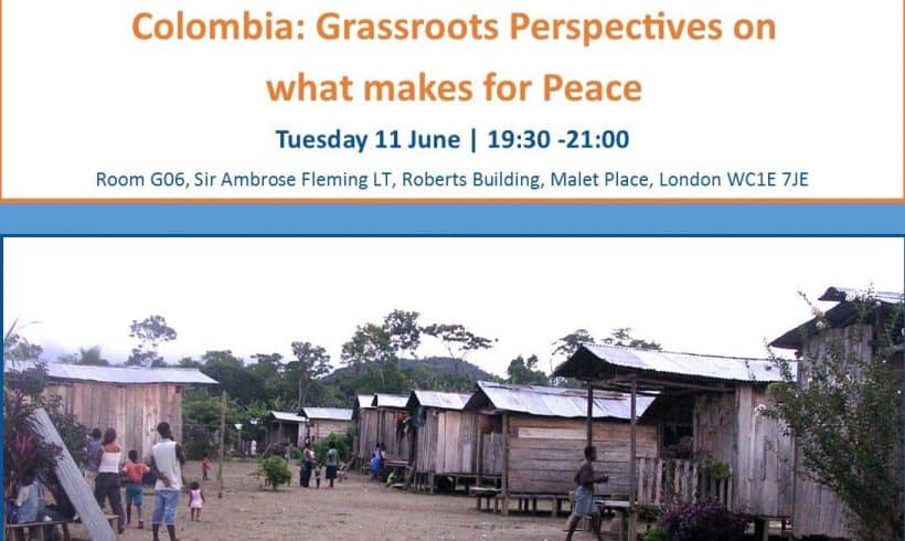 Colombia: Grassroots Perspectives on what makes for Peace
