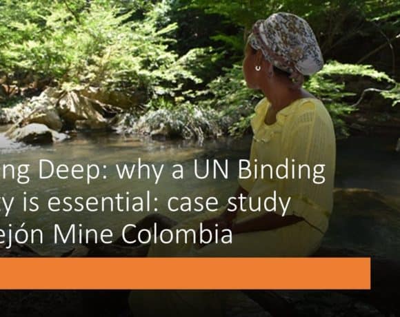 Digging Deep: Mining in Colombia & the urgent need for a UN Binding Treaty