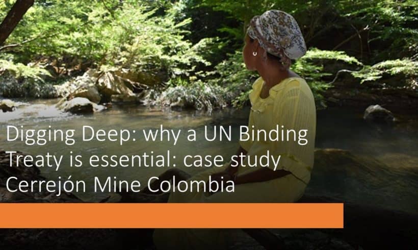 Digging Deep: Mining in Colombia & the urgent need for a UN Binding Treaty