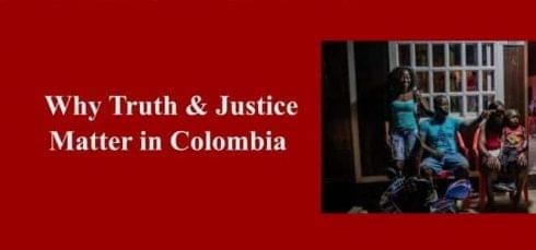 Why-Truth-Justice-Matter-in-Colombia-1-1